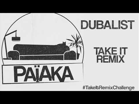 DUBALIST X PAIAKA  -Take It