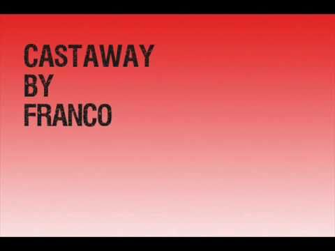 Castaway Lyrics by   Franco