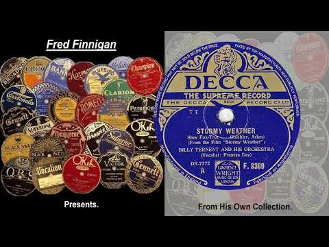 Billy Ternent & his Orch(v Frances Dee) - Stormy Weather(1943)