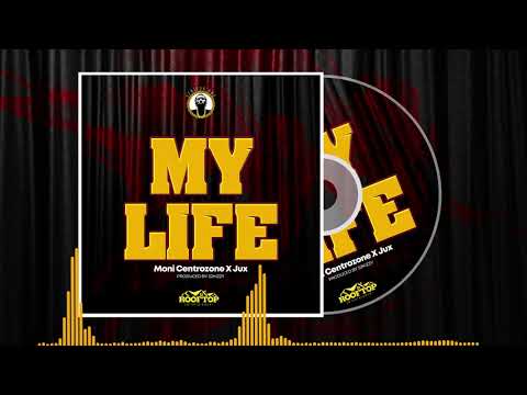 Moni Centrozone & Jux - My Life (Official Audio)