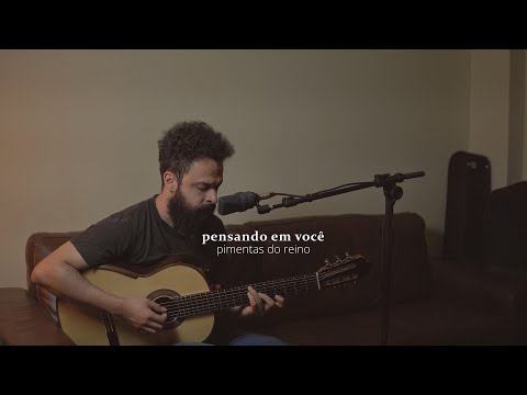 Pensando em Você - Pimentas do Reino (Stefano Mota)