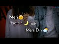 Koi Jaage Soye Mujhme Tere Naam Doon Song Whatsapp Status