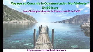 Voyage au Coeur de la CNV - Jour 78 : 2 Besoins Fondamentaux