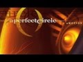 A Perfect Circle - The Hollow (Constantly ...