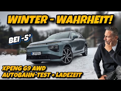 Versagt er im Winter? Xpeng G9 AWD Autobahnreichweite und Ladezeit im Test.