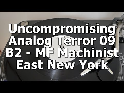Uncompromising Analog Terror 09 - B2 - MF Machinist - East New York