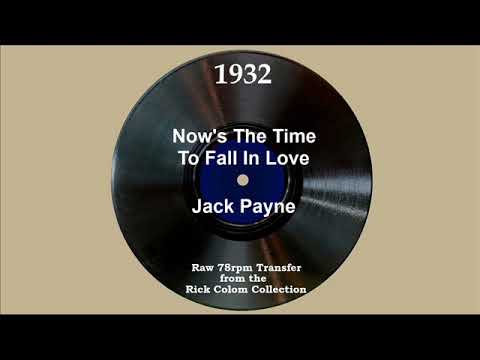 1932 Jack Payne - Now’s The Time To Fall In Love (with vocal trio)