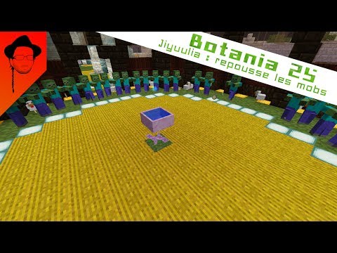 Botania de A à Z : 25 Jiyuulia repousse les mobs