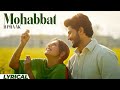 Mohabbat Official Lyrical B Praak Gurnam Bhullar Isha Malviya Ishqa N De Lekhe