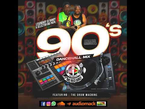 01 90'S OLD SCHOOL VOL1 WITH DRUM MACHINE BY BIGPAPA & LEGENDARY DJ BANDY