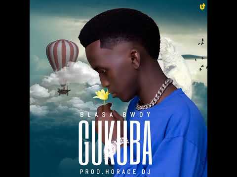 Blasa Bwoy - Gukuba (Official Audio)