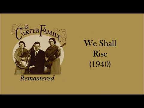 We Shall Rise - The Carter Family