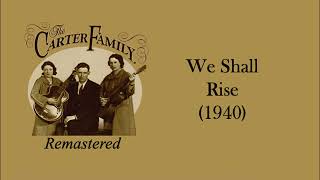 Music video thumbnail preview for The Carter Family - We Shall Rise (1940) by The Carter Family
