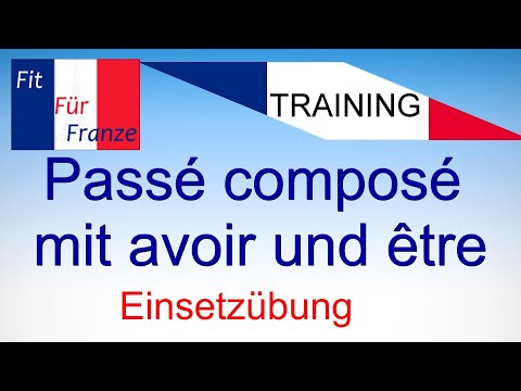 TOP RELEVANT : Passé composé mit avoir/être - Einsetzübung - TRAINING