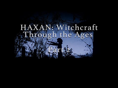 Häxan: Witchcraft Through the Ages | Part 2 (1922)