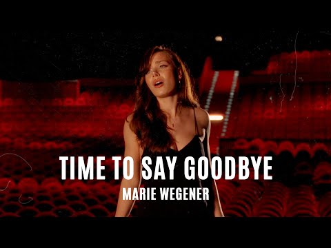 Time To Say Goodbye (Cover by Marie Wegener)
