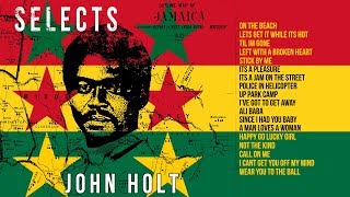 John Holt Mix - Best of John Holt - John Holt Selects series (2017) | Jet Star Music