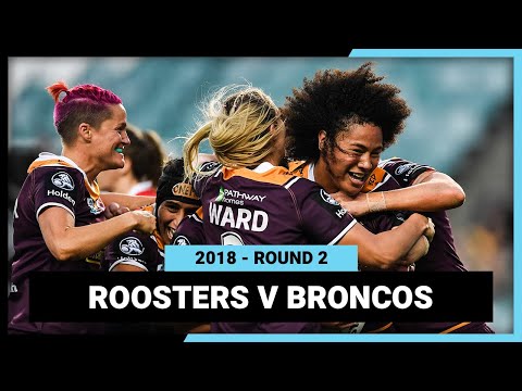 NRL Highlights | Sydney Roosters v Brisbane Broncos Round 2, 2018 | Full Match Replay | NRLW