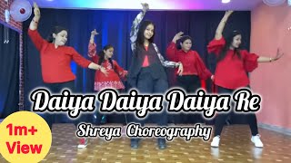Download lagu Daiya Daiya Re | Easy Steps | Dance Video | Shreya Choreography mp3 Download lagu Daiya Daiya Re | Easy Steps | Dance Video | Shreya Choreography mp3