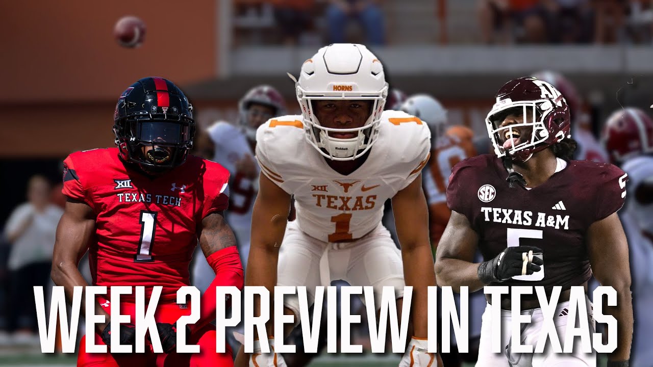 College Football Is Ramping Up in Week 2 | Texas Tech Football | Texas Football | Texas A&M Football