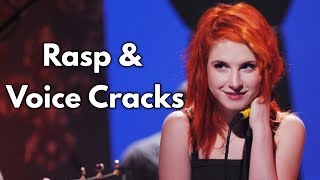 Hayley Williams- Raspy Vocals & Voice Cracks
