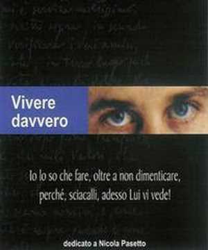 VIVERE DAVVERO - dedicato a Nicola Pasetto