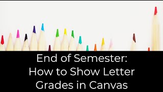 Letter Grades in Canvas