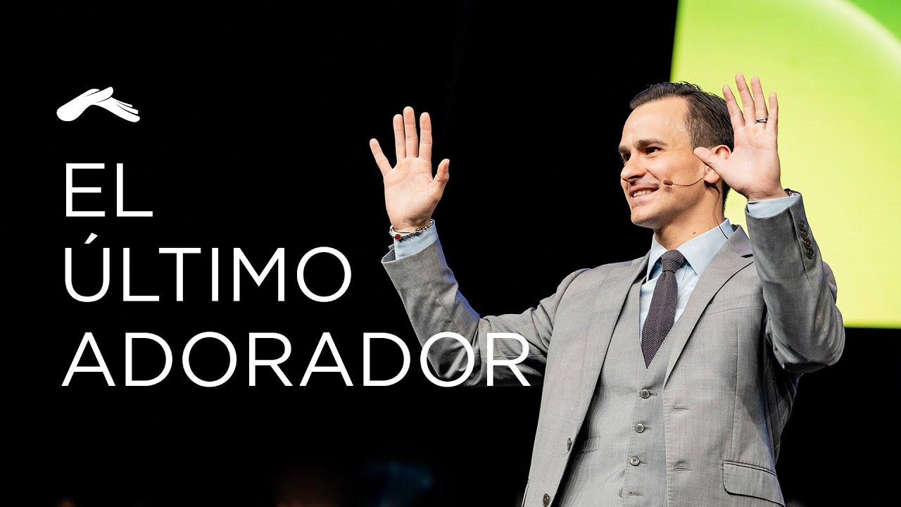 El último adorador | Pastor Juan Diego Luna