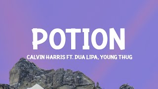 Calvin Harris, Dua Lipa, Young Thug - Potion (Lyrics)