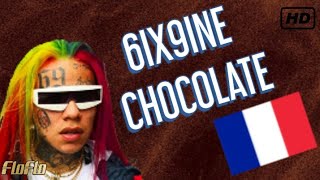 6IX9INE - CHOCOLATE  (Lyrics FR)