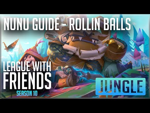 NUNU JUNGLE SEASON 10 GUIDE | ROLLIN BALLS Nunu and Willump jgl | League of Legends