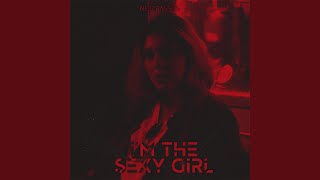 I&#39;m the Sexy Girl 2019