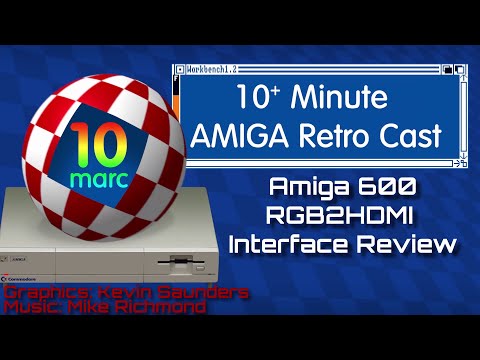 Amiga 600 RGB2HDMI Review - Episode 117