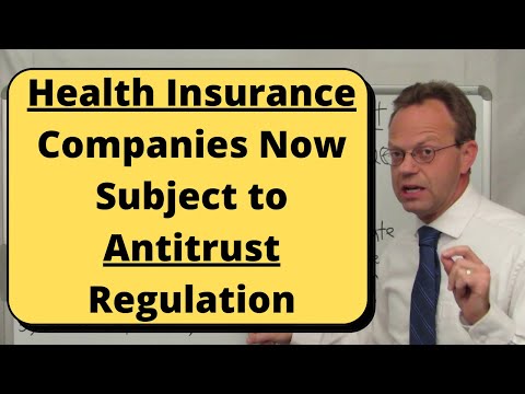 Health Insurance Carriers Now Subject to Antitrust Regulation
