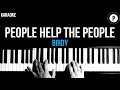 Birdy - People Help The People Karaoke SLOWER Acoustic Piano Instrumental Cover Lyrics
