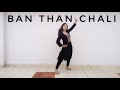 Ban Than Chali Vartika Saini Choreo Easy Dance Steps On Banthan Chali Bolo