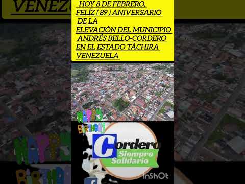 CORDERO MUNICIPIO ANDRÉS BELLO EN EL ESTADO TÁCHIRA- HOY 89 ANIVERSARIO DE ELEVACIÓN MUNICIPAL
