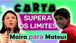 Maira Rocha - CARTA SUPERA OS LIMITES - PARTE 1/2
