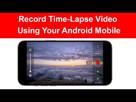 How to Record Time-Lapse Video on Android Mobile?