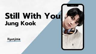 Download lagu Jung Kook - Still With You (RINGTONE) mp3 Download lagu Jung Kook - Still With You (RINGTONE) mp3