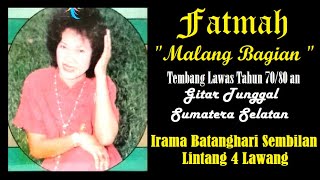 Download lagu MALANG BAGIAN - FATMAH | GITAR TUNGGAL SUMATERA SELATAN | BATANGHARI SEBILAN #lintangempatlawang mp3
