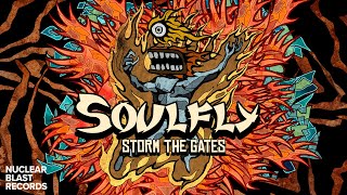 SOULFLY - Storm The Gates (OFFICIAL LYRIC VIDEO)