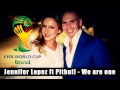 Pitbull & Jennifer Lopez ft. Claudia Leitte - We ...