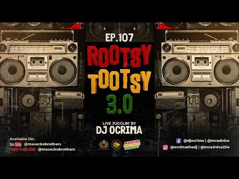 THE MASECKO BROTHERS PODCAST EP.107 #RootsyTootsy 3.0 #Mangumu