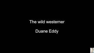 The wild westerner (Duane Eddy)