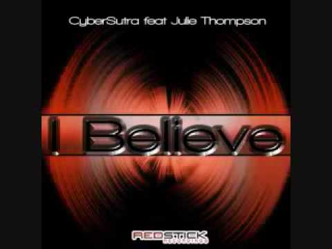I Believe by CyberSutra Feat Julie Thompson