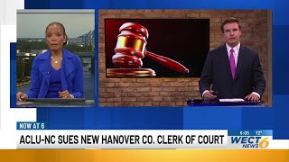 Lawsuit filed against New Hanover Co. Clerk of Court for allegedly withholding public records
