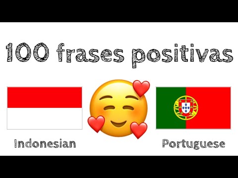 100 frases positivas +  elogios - Indonésio + Português - (falante nativo)