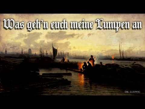 Was gehn euch meine Lumpen an [German Fahrtenlied][+English translation]
