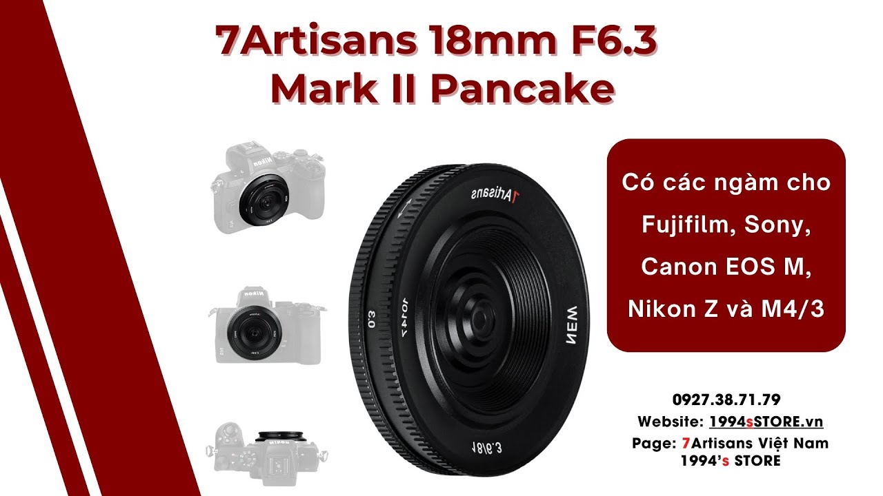 Video 7Artisans 18mm F6.3 Mark II Pancake Siêu rộng Siêu nhỏ gọn
